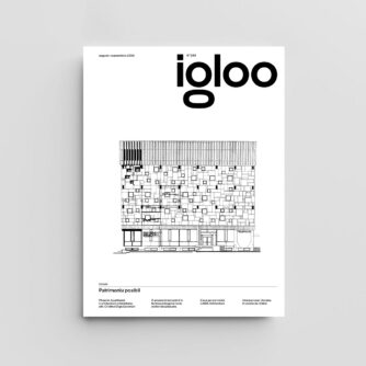 igloo 233 / Patrimoniu posibil / august – septembrie 2026