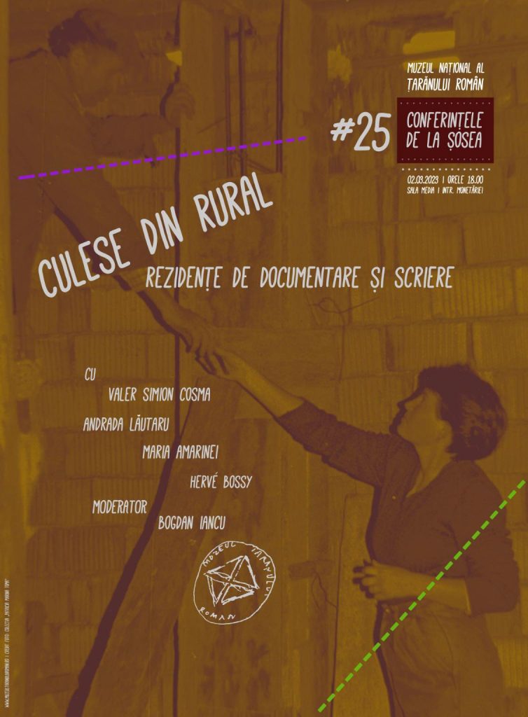 Conferințele de la șosea. Culese din rural. Rezidențe de documentare și scriere