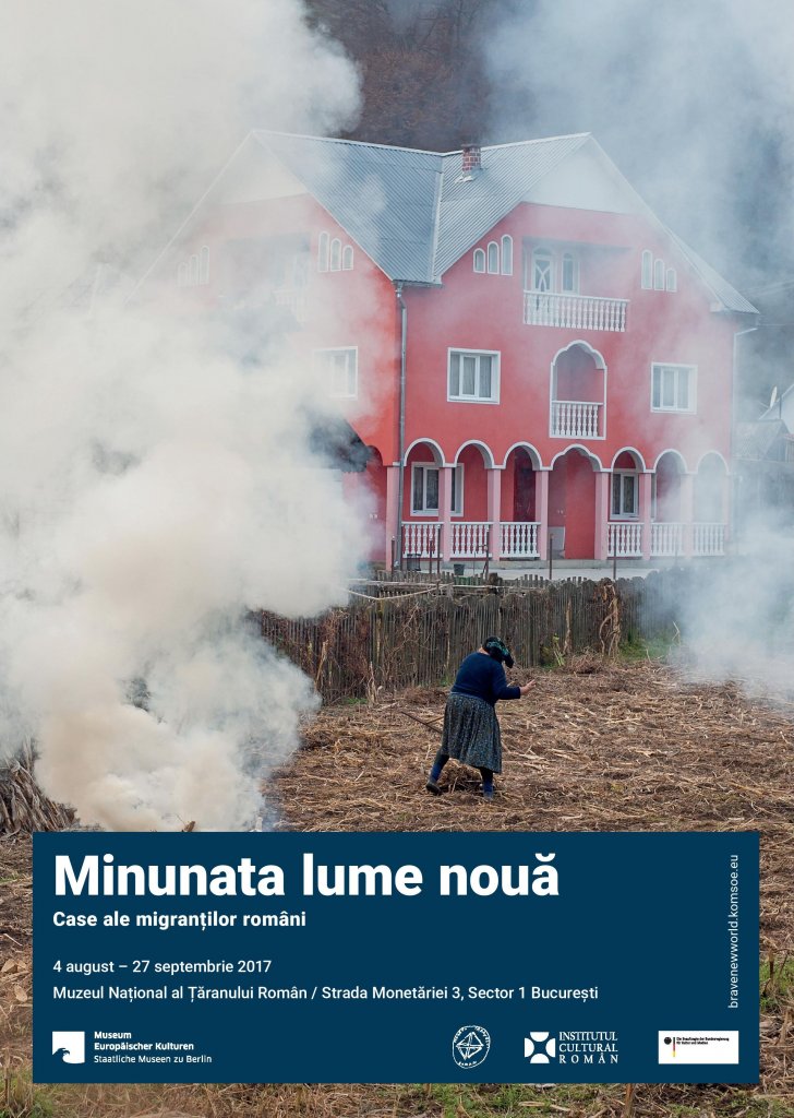 Expoziția MINUNATA LUME NOUĂ – CASE ALE MIGRANȚILOR ROMÂNI
