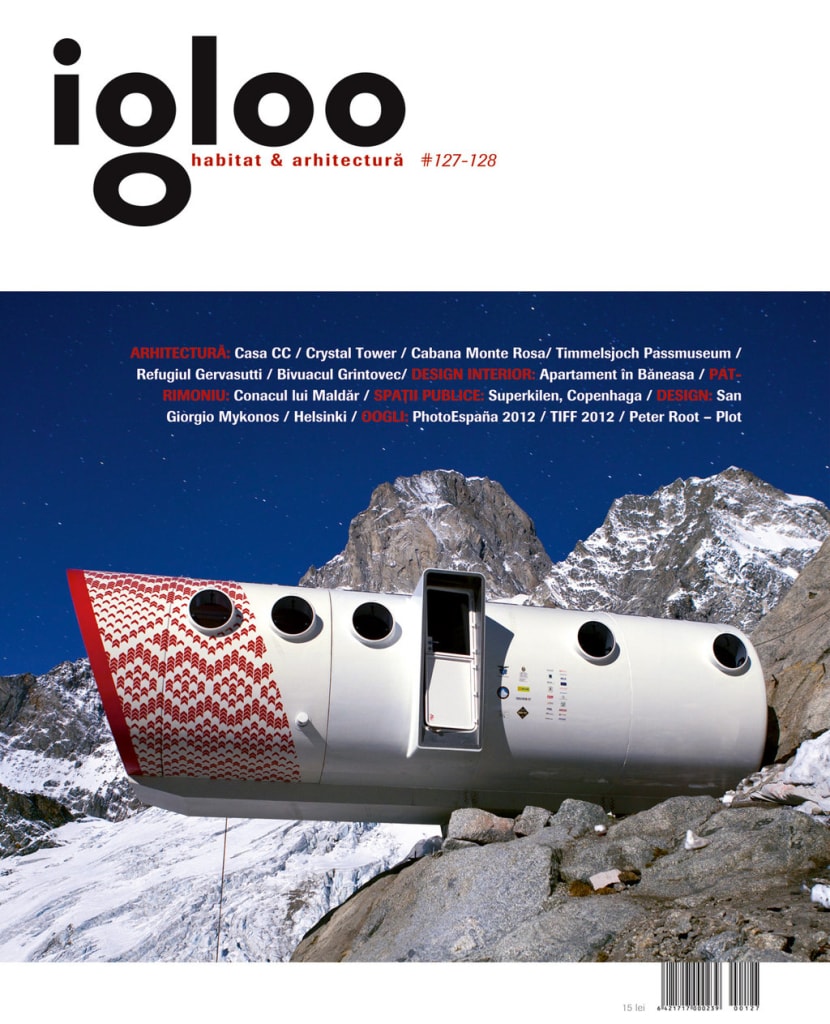 Igloo #127 – 128: Arhitectura la înălţime.