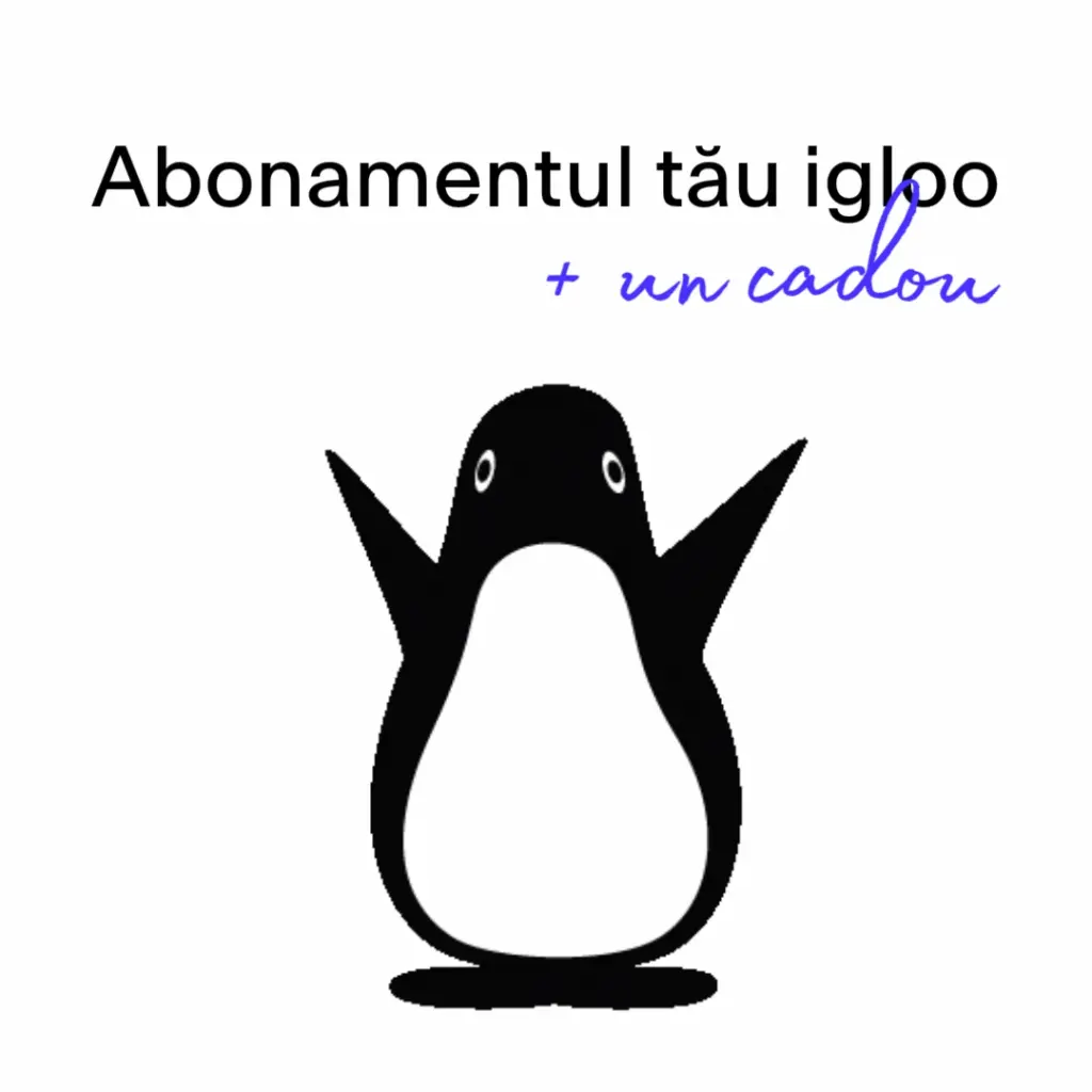 Abonamentul tău igloo plus un cadou
